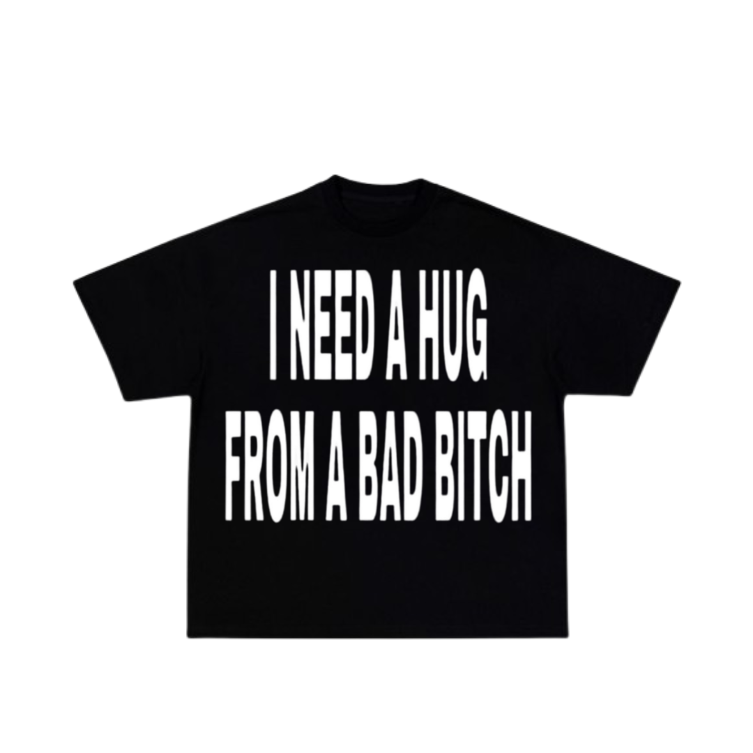 Bitch Hug Energy Tee