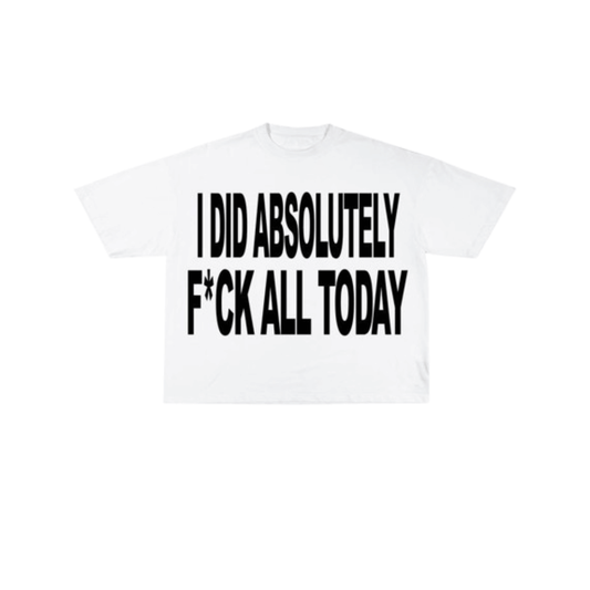 "Absolutely F*ck All" Statement Tee