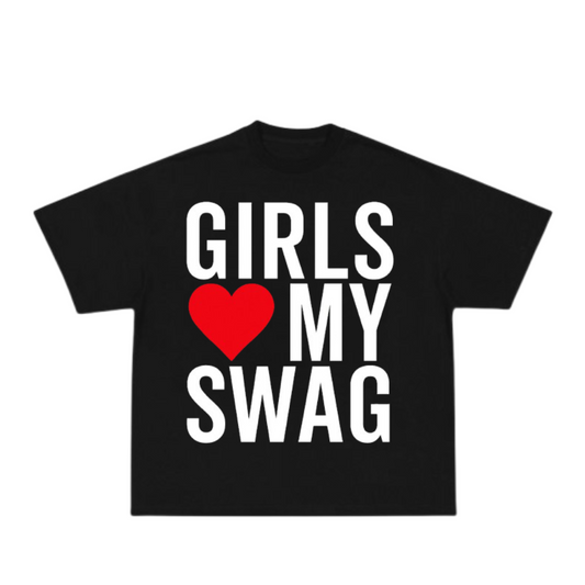 Girls Loves My Swag Tee