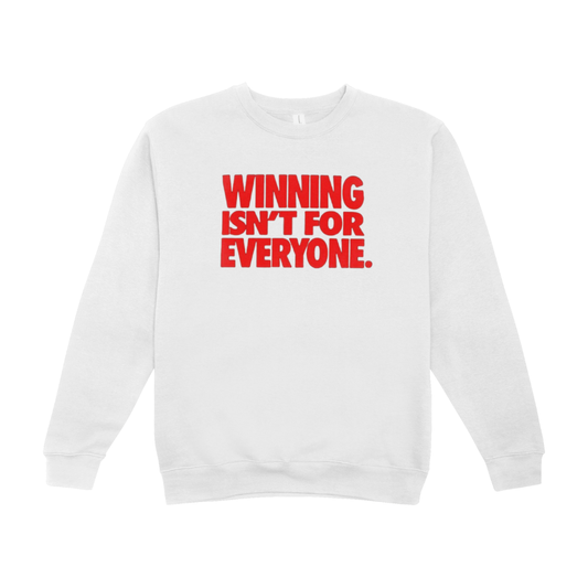 'Winning Isn't for Everyone' White Oversized Sweatshirt