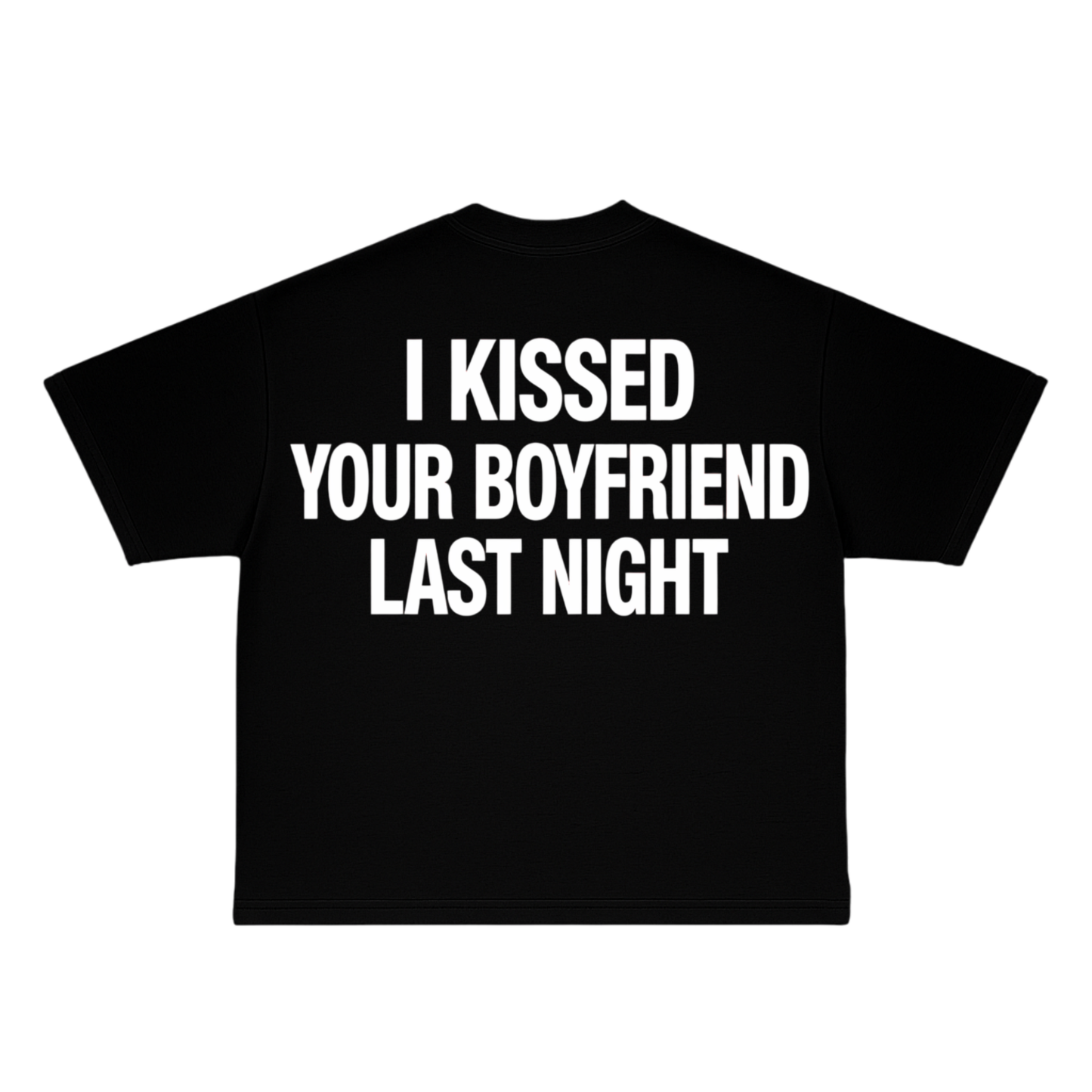 Boyfriend Last Night Tee
